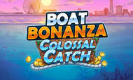 Boat Bonanza Colosal Catch
