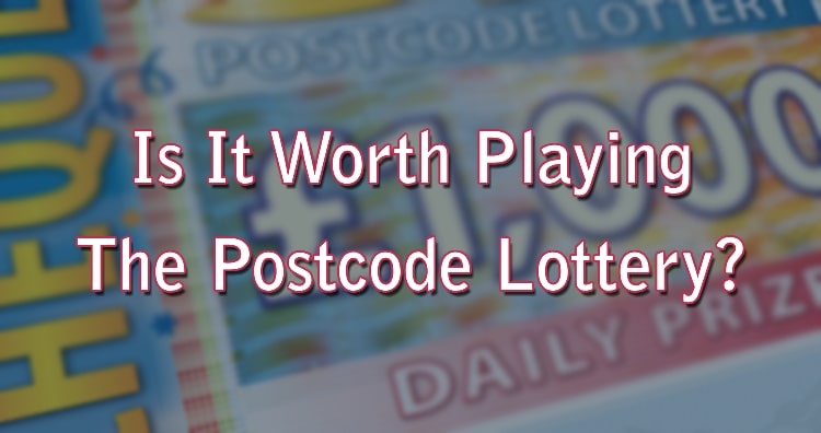 Is It Worth Playing The Postcode Lottery?